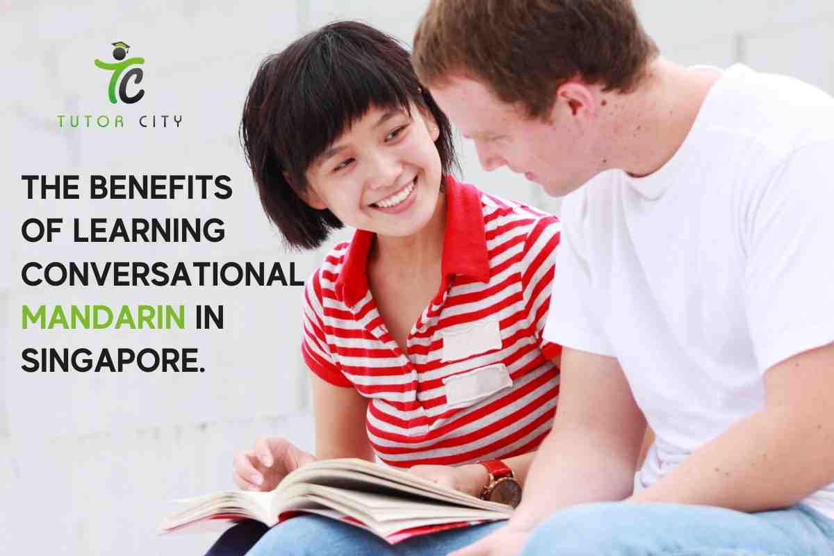 The Benefits Of Learning Conversational Mandarin In Singapore